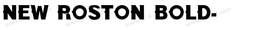 NEW ROSTON BOLD字体转换